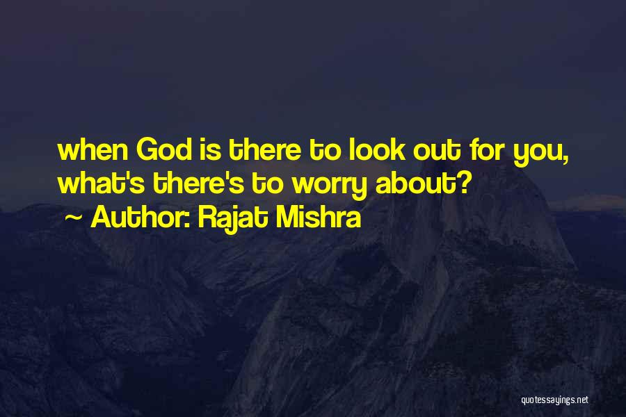 Rajat Mishra Quotes 2225409