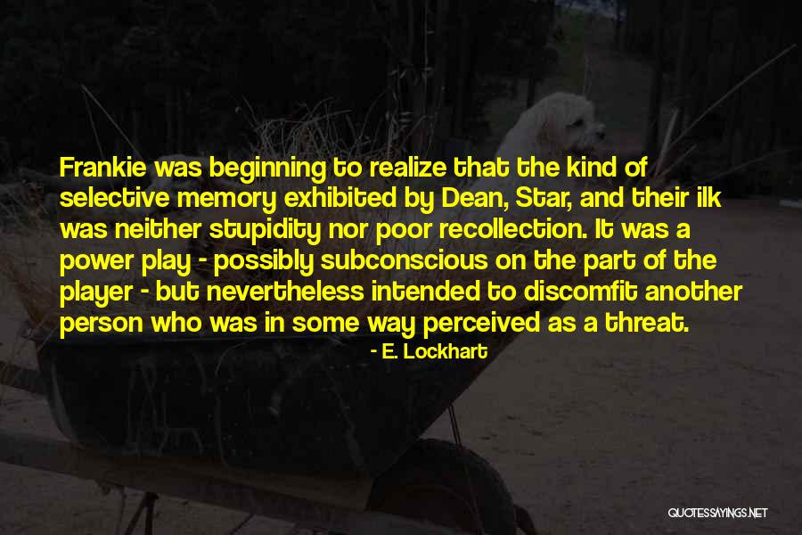 Rajec Jazero Quotes By E. Lockhart Rajec Jazero Quotes By E. Lockhart