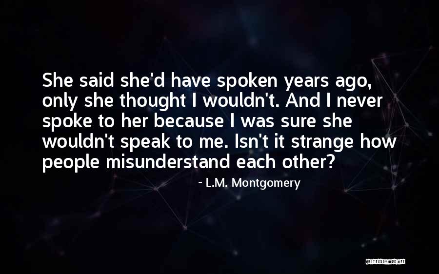 Rajeeb Poudel Quotes By L.M. Montgomery Rajeeb Poudel Quotes By L.M. Montgomery