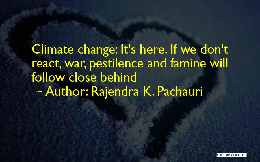 Rajendra K. Pachauri Quotes 1601128