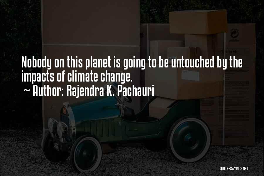 Rajendra K. Pachauri Quotes 1642815