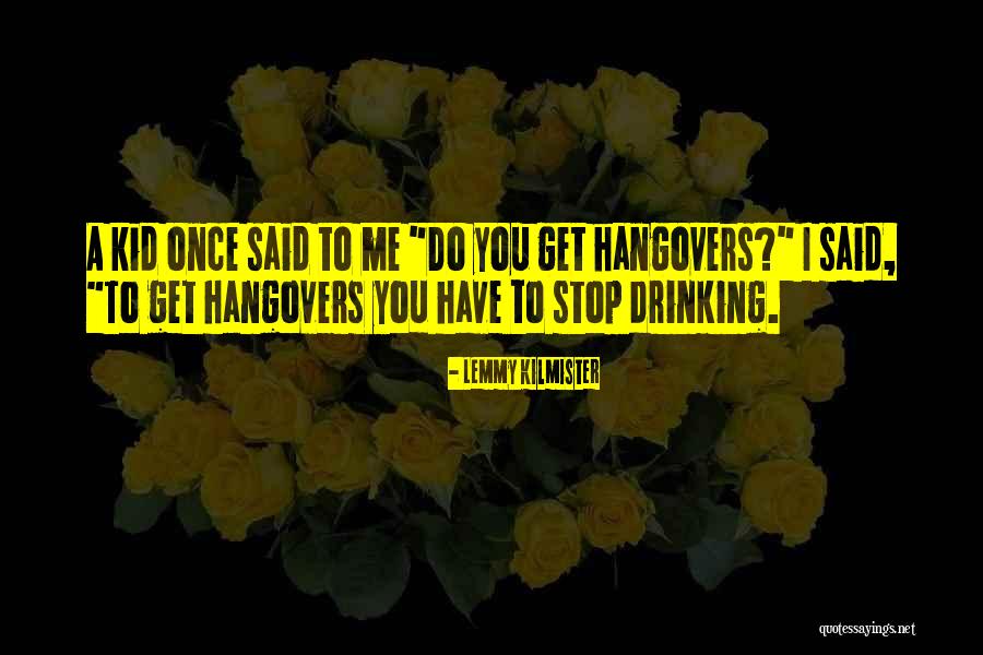 Rajendranagar Quotes By Lemmy Kilmister Rajendranagar Quotes By Lemmy Kilmister