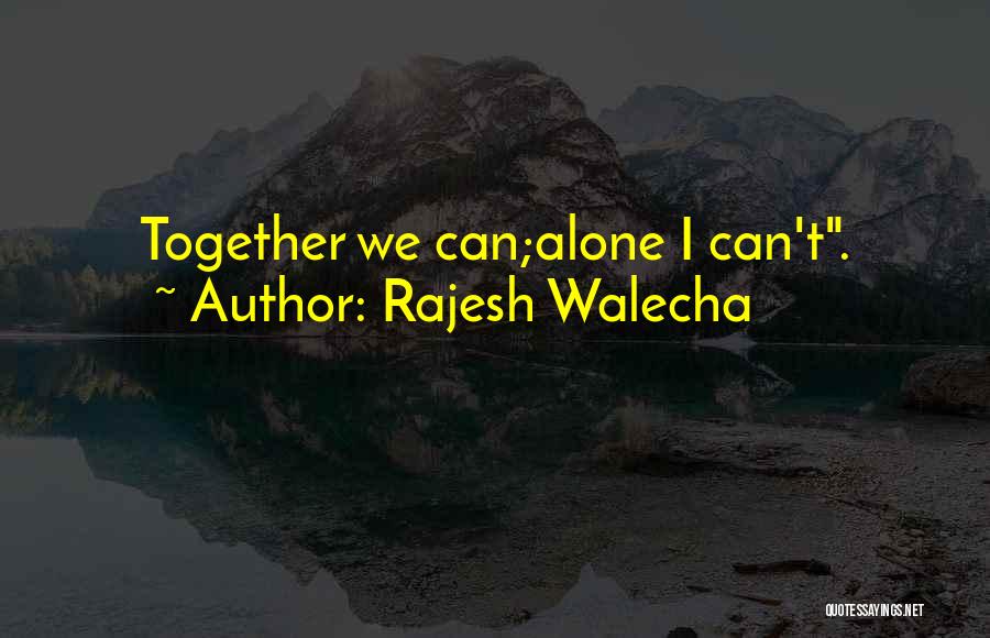 Rajesh Walecha Quotes 1437938