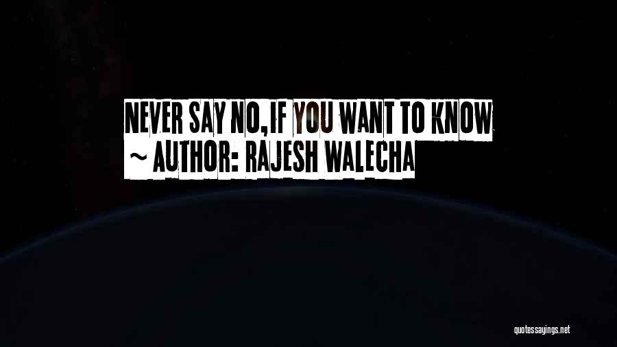 Rajesh Walecha Quotes 1670127