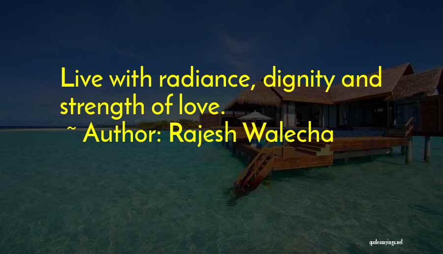 Rajesh Walecha Quotes 304198