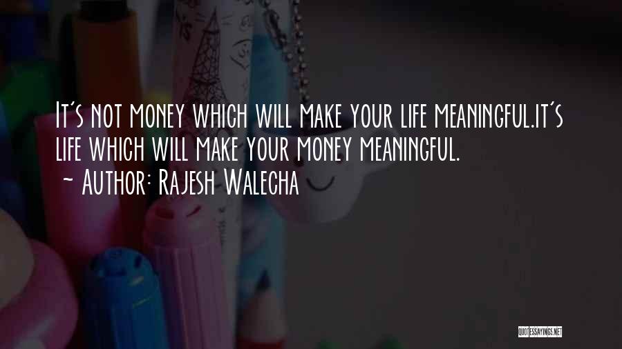 Rajesh Walecha Quotes 992129