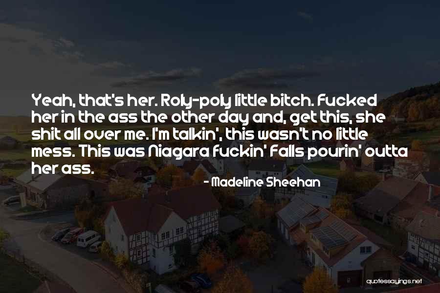 Rajeswaran Hariharan Quotes By Madeline Sheehan Rajeswaran Hariharan Quotes By Madeline Sheehan