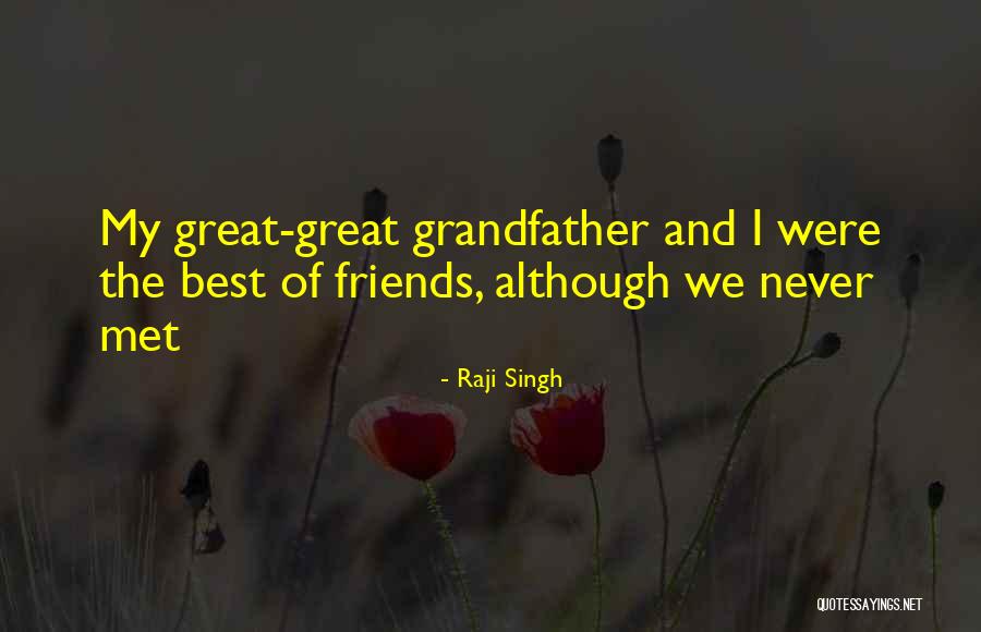 Raji Singh Quotes 1017438