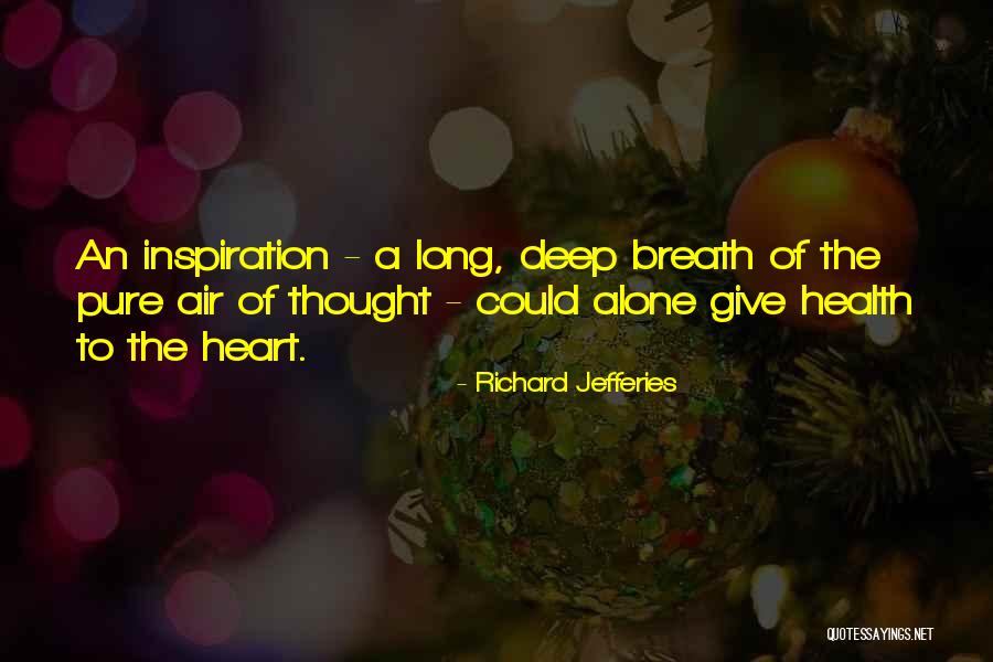 Rajib Prova Quotes By Richard Jefferies Rajib Prova Quotes By Richard Jefferies