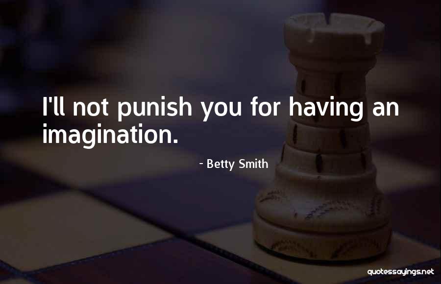 Rajinder Sharma Quotes By Betty Smith Rajinder Sharma Quotes By Betty Smith