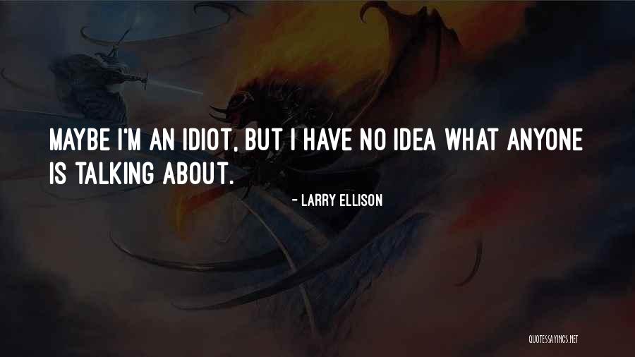 Rajindra Krishan Quotes By Larry Ellison