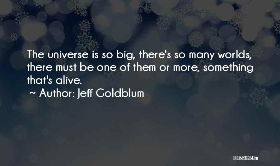 Rajini Fan Quotes By Jeff Goldblum