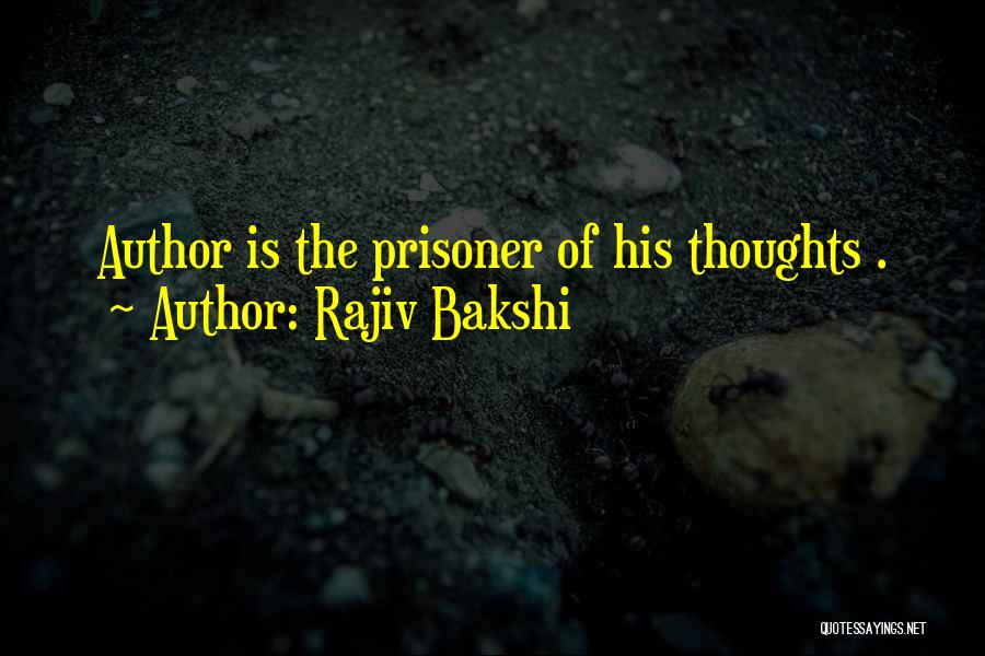 Rajiv Bakshi Quotes 1616576