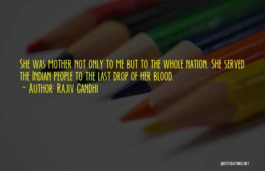 Rajiv Gandhi Best Quotes By Rajiv Gandhi