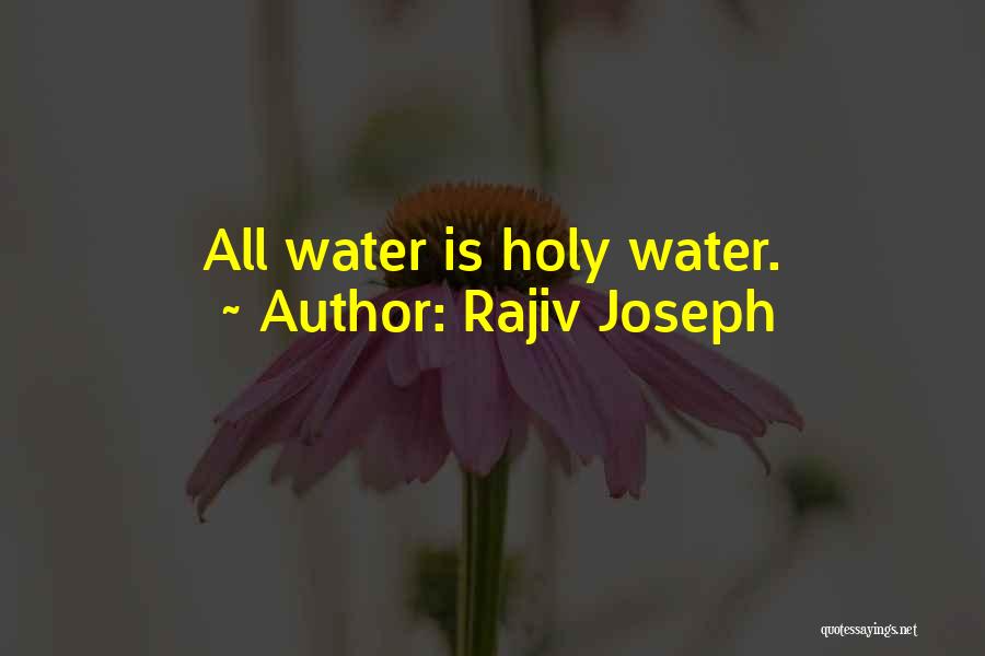 Rajiv Joseph Quotes 2016636