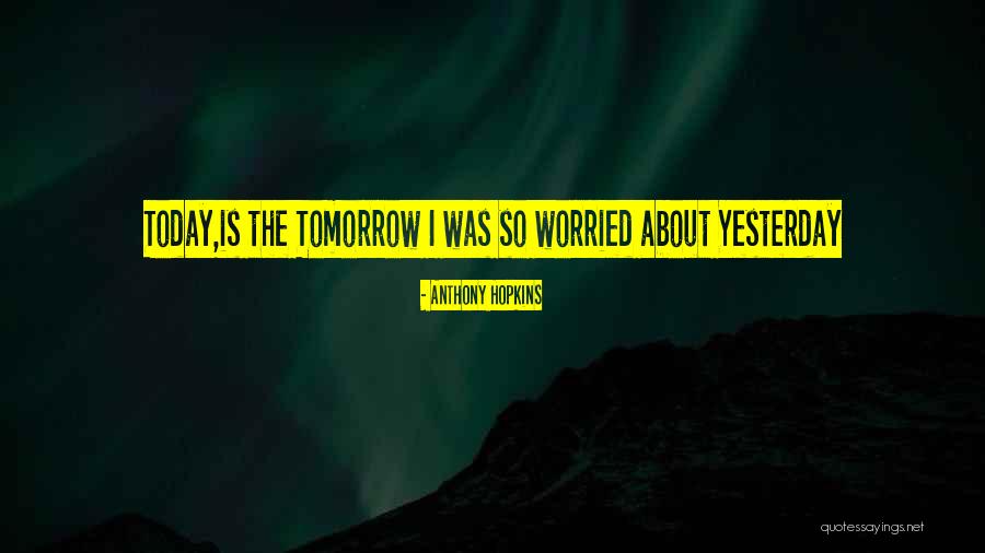 Rajlakshmi Krishnamurthy Quotes By Anthony Hopkins Rajlakshmi Krishnamurthy Quotes By Anthony Hopkins