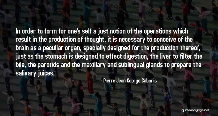 Rajlakshmi Purkayastha Quotes By Pierre Jean George Cabanis Rajlakshmi Purkayastha Quotes By Pierre Jean George Cabanis