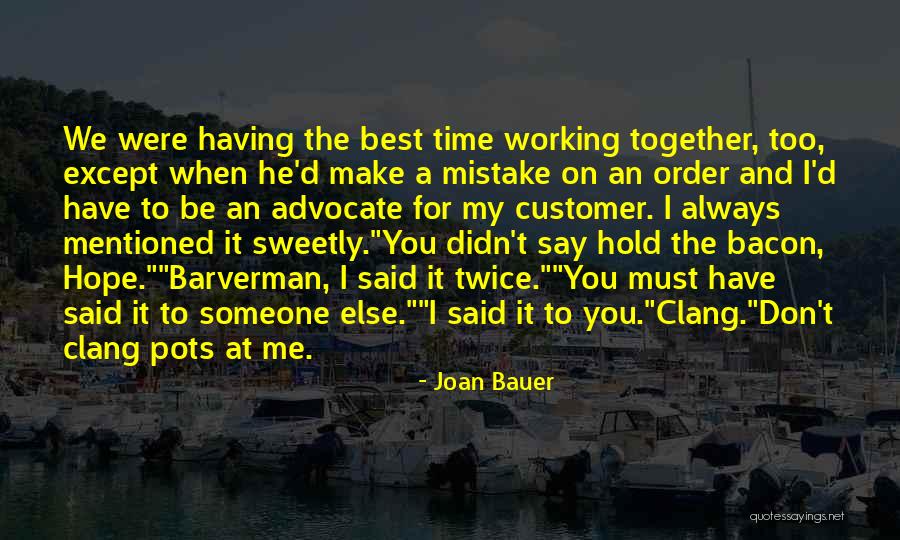 Rajneesh Mishra Quotes By Joan Bauer Rajneesh Mishra Quotes By Joan Bauer