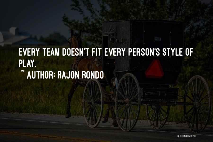 Rajon Rondo Best Quotes By Rajon Rondo