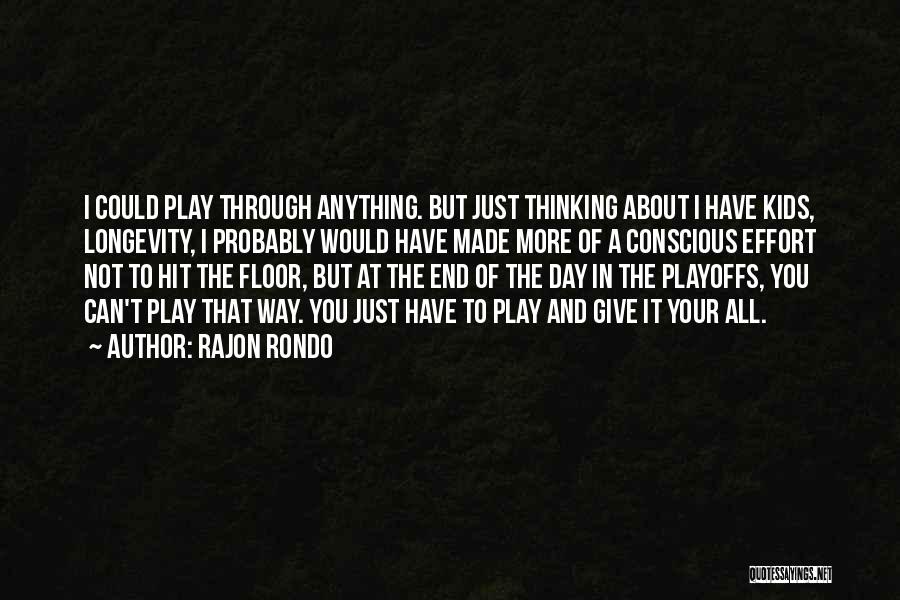 Rajon Rondo Quotes 1178679