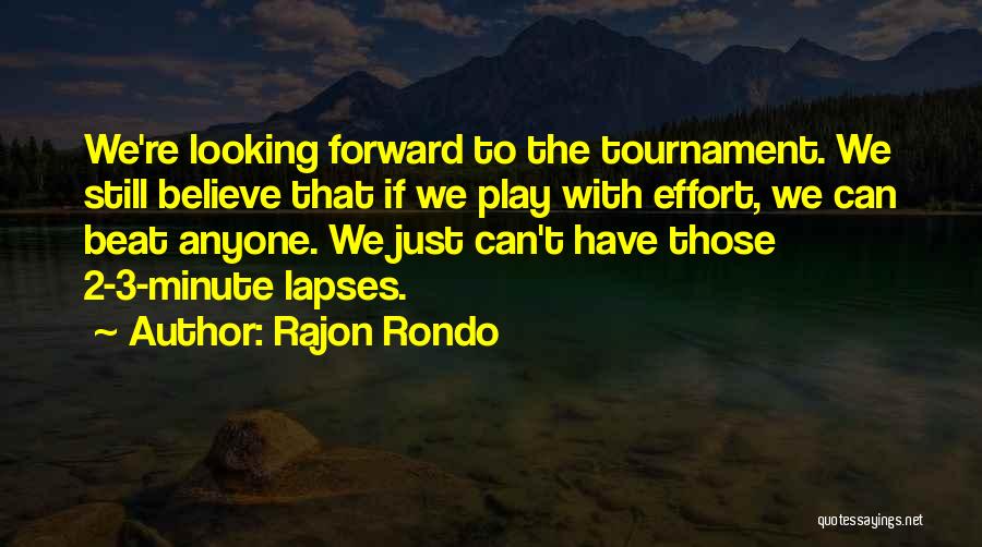 Rajon Rondo Quotes 1313414