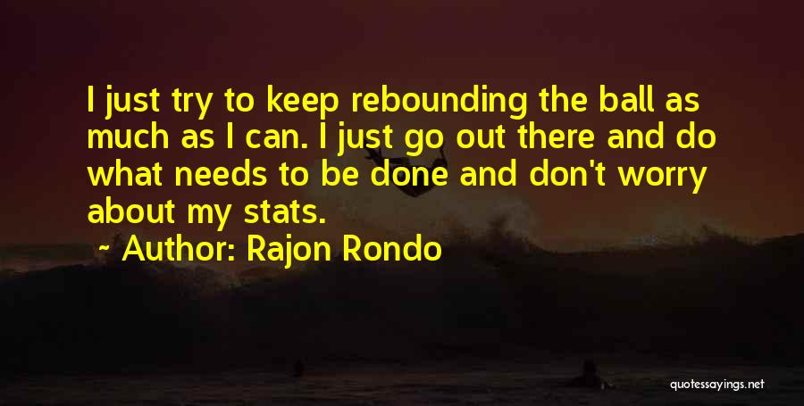 Rajon Rondo Quotes 1339572