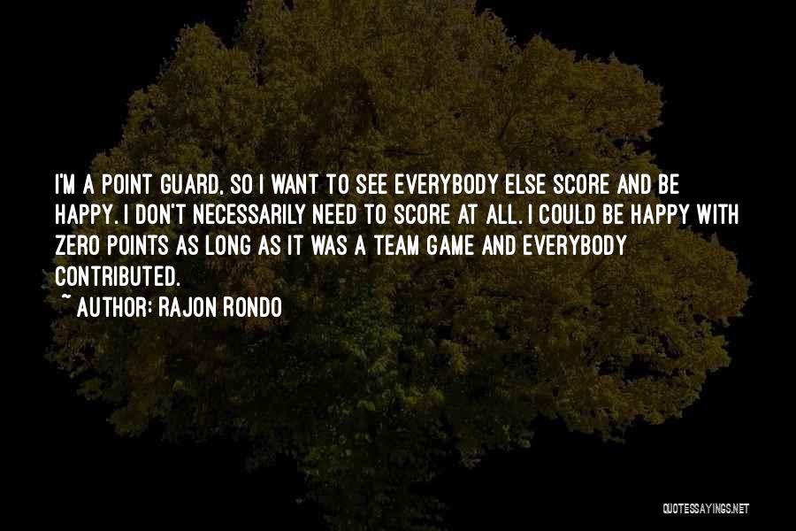 Rajon Rondo Quotes 1703957