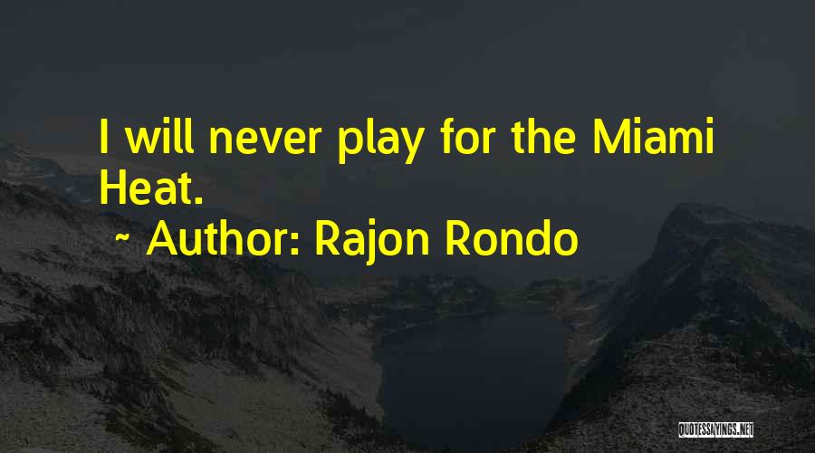 Rajon Rondo Quotes 560914