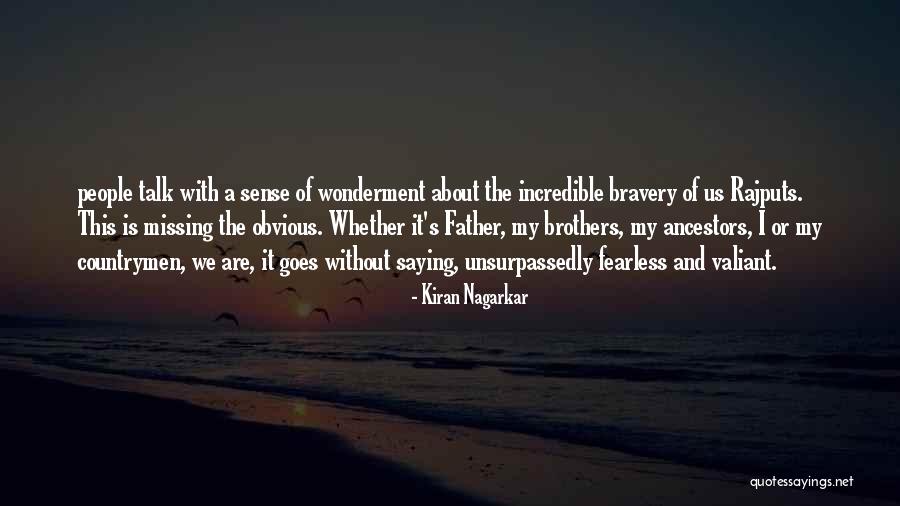 Rajputs Bravery Quotes By Kiran Nagarkar