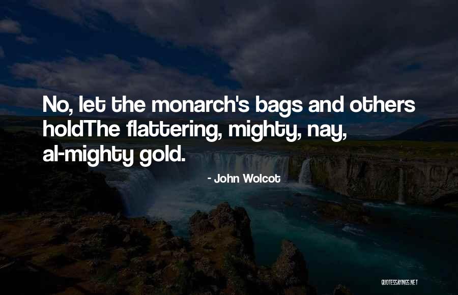 Rajshree Production Quotes By John Wolcot Rajshree Production Quotes By John Wolcot