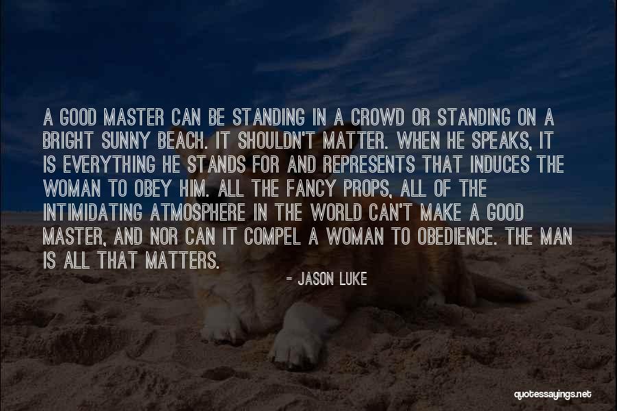 Rajshri Garg Quotes By Jason Luke Rajshri Garg Quotes By Jason Luke