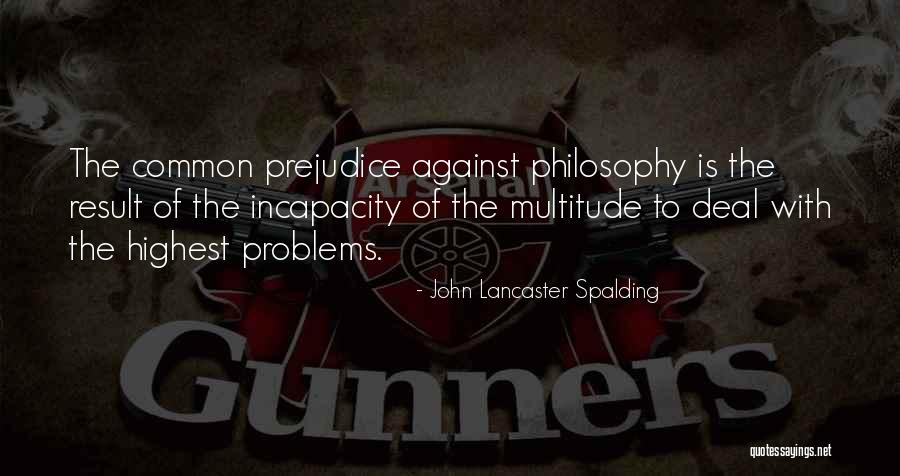 Rajsky Kristen Quotes By John Lancaster Spalding