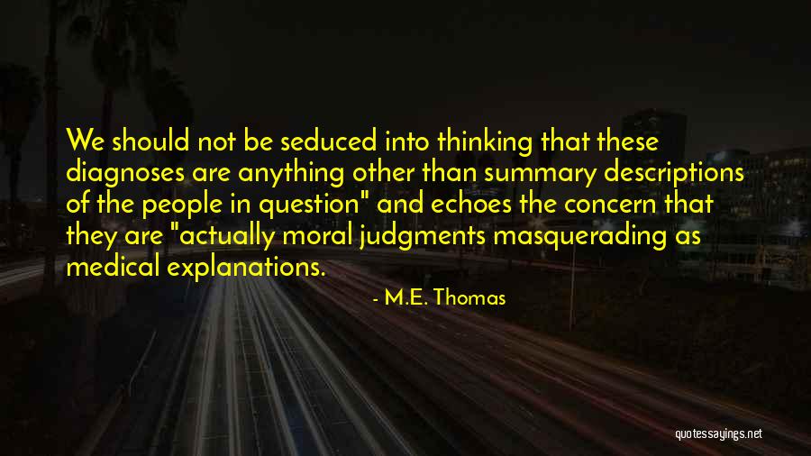Rajul Parikh Quotes By M.E. Thomas Rajul Parikh Quotes By M.E. Thomas