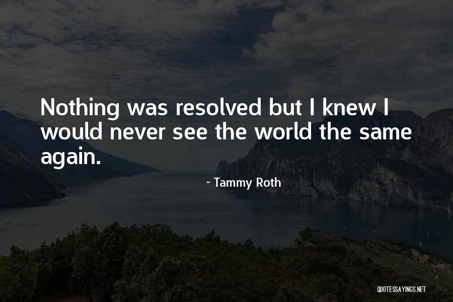 Rajwar Girl Quotes By Tammy Roth Rajwar Girl Quotes By Tammy Roth