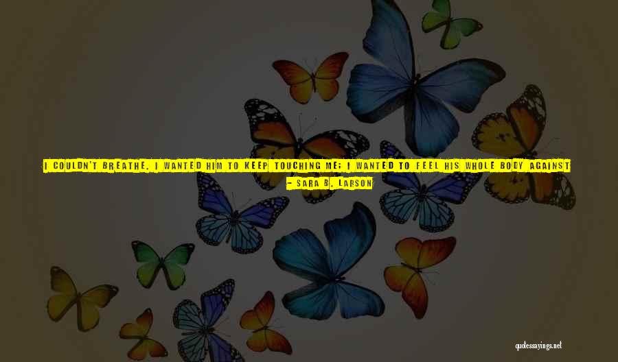 Rajwari Quotes By Sara B. Larson Rajwari Quotes By Sara B. Larson