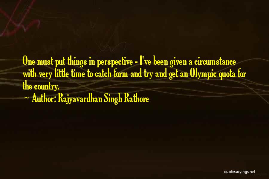 Rajyavardhan Singh Rathore Quotes 1030593