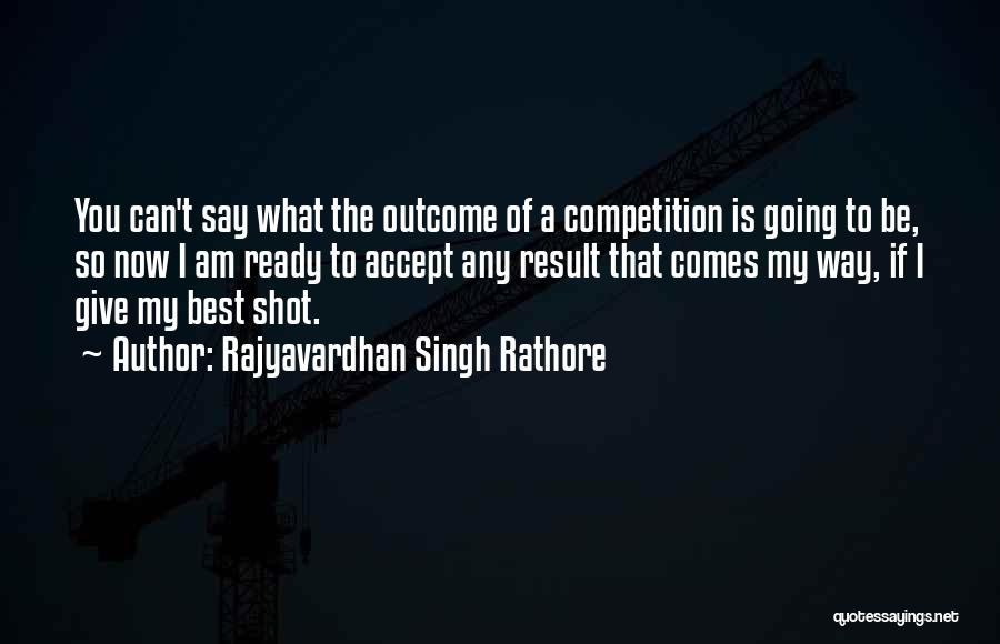 Rajyavardhan Singh Rathore Quotes 1631250