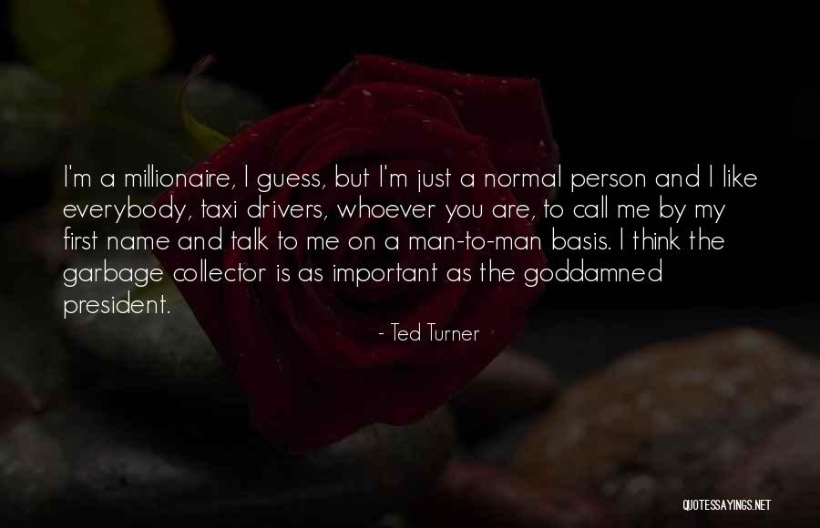 Rakanaka Quotes By Ted Turner Rakanaka Quotes By Ted Turner