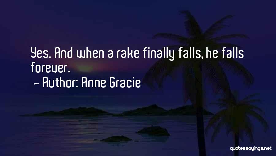 Rakes Quotes By Anne Gracie