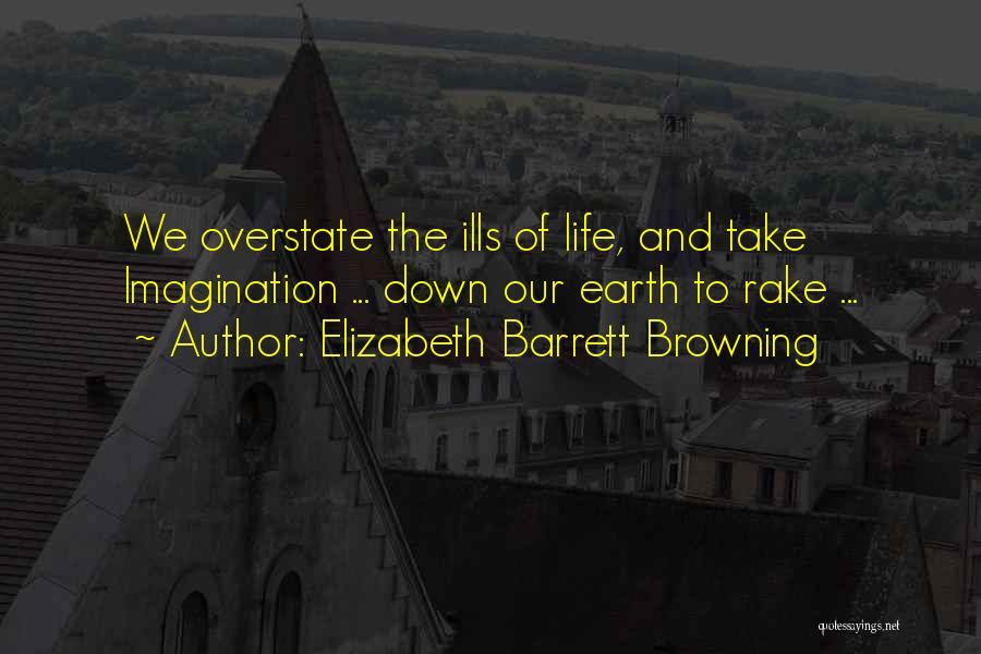 Rakes Quotes By Elizabeth Barrett Browning