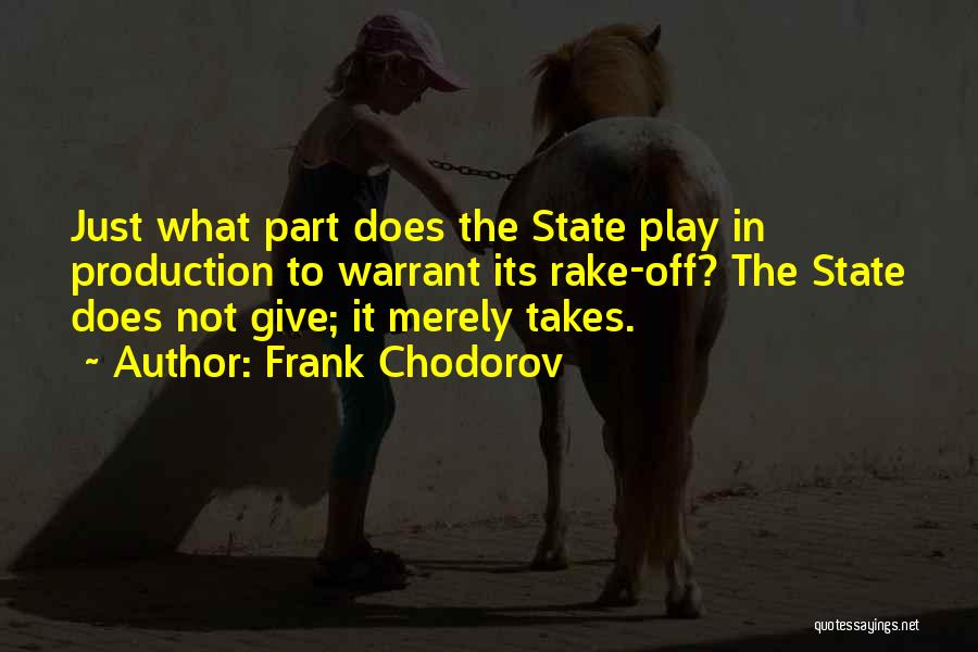 Rakes Quotes By Frank Chodorov