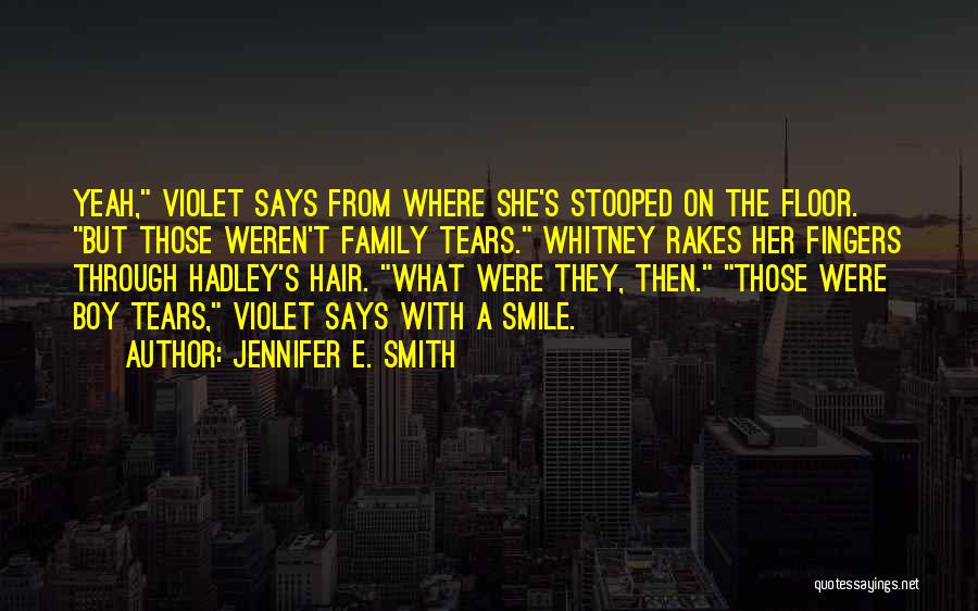 Rakes Quotes By Jennifer E. Smith