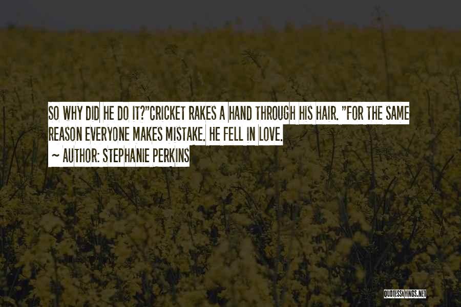 Rakes Quotes By Stephanie Perkins
