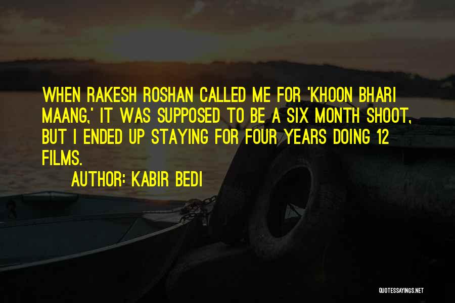 Rakesh Roshan Quotes By Kabir Bedi