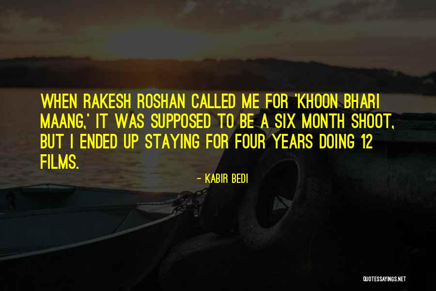 Rakesh Roshan Quotes By Kabir Bedi