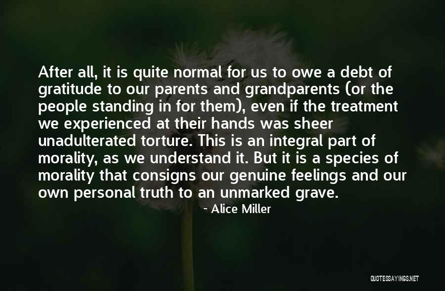 Rakhee Patel Quotes By Alice Miller Rakhee Patel Quotes By Alice Miller
