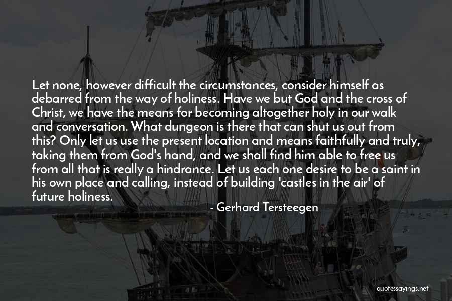 Rakhil Rubinova Quotes By Gerhard Tersteegen Rakhil Rubinova Quotes By Gerhard Tersteegen