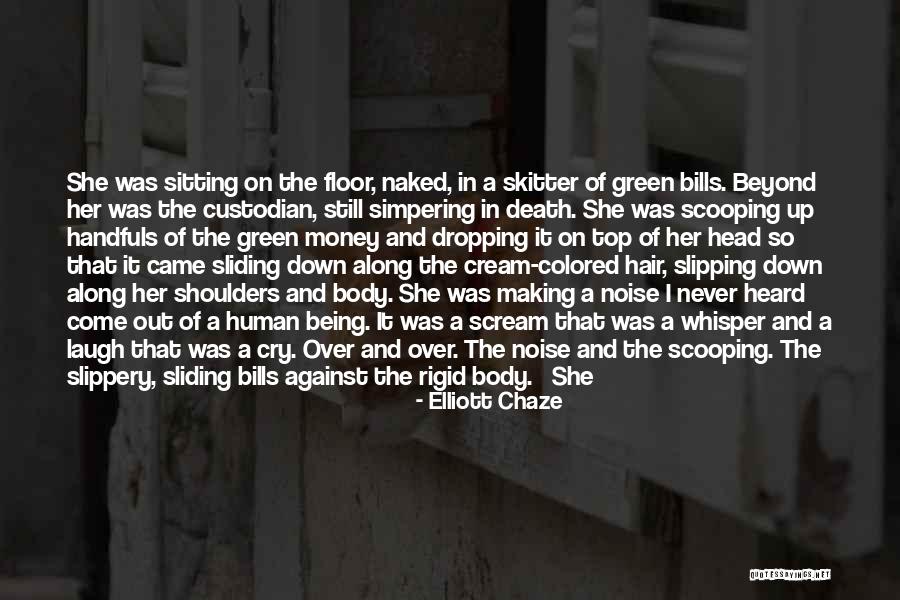 Rakhshan Quotes By Elliott Chaze Rakhshan Quotes By Elliott Chaze