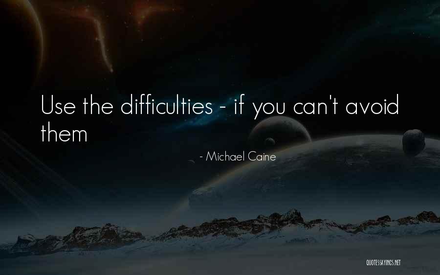Rakhshan Quotes By Michael Caine Rakhshan Quotes By Michael Caine