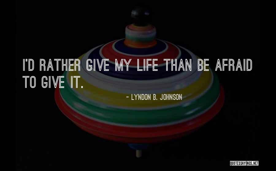 Rakia Shqiptare Quotes By Lyndon B. Johnson Rakia Shqiptare Quotes By Lyndon B. Johnson